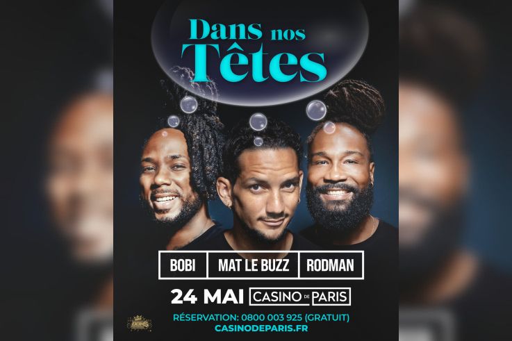 Dans Nos Têtes au Casino de Paris : Bobi, Mat le Buzz et Rodman réunis pour une soirée unique
