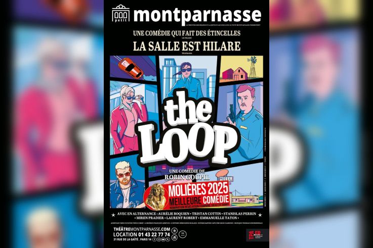 The Loop : la pièce au Molière de la Meilleur Comédie prolongée au Théâtre Montparnasse  