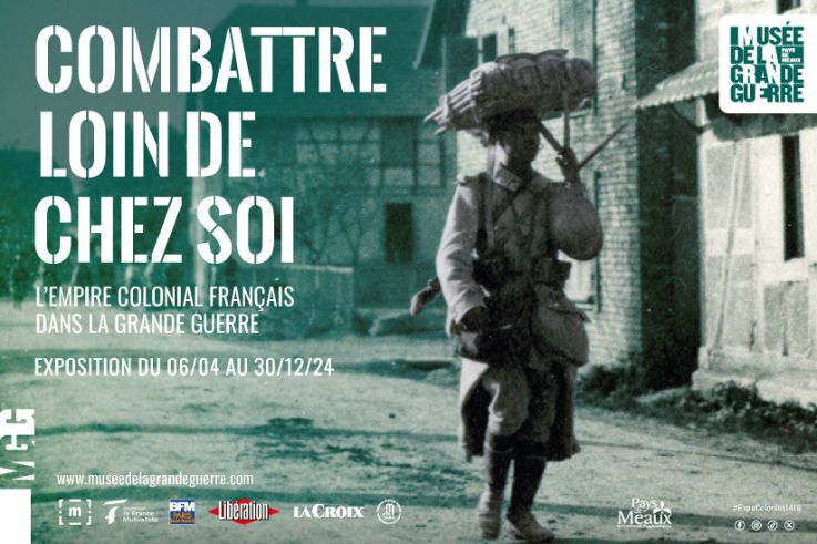 Nouvelle exposition "Combattre loin de chez soi - L'Empire colonial français dans la Grande Guerre