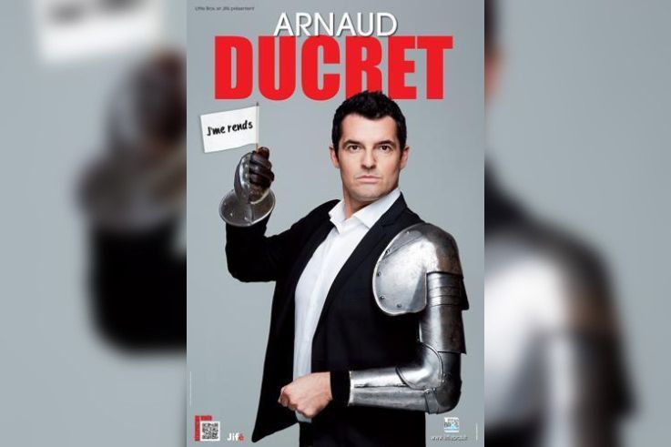 Spectacle Arnaud Ducret