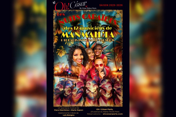 Les Nuits Caraïbes, Cabaret Live à retrouver au Oh César Paris !