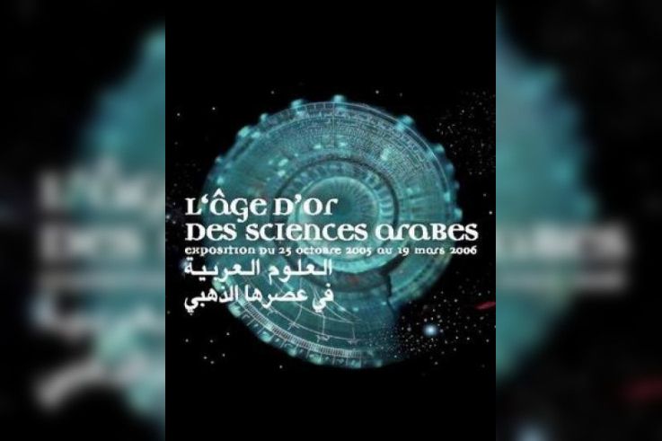 L'Age d'or des Sciences Arabes