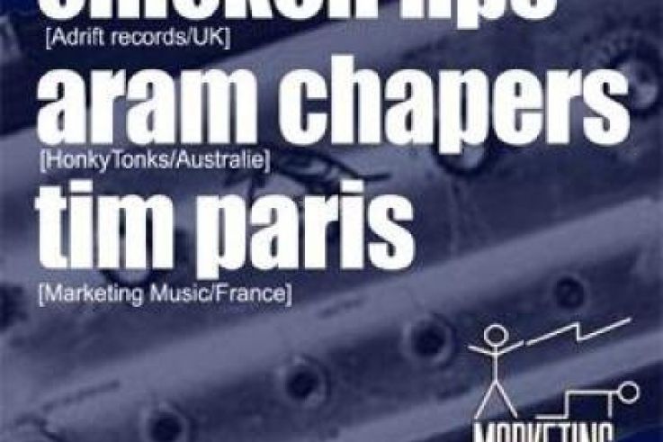 CHICKEN LIPS dj set / ARAM CHAPERS / TIM PARIS