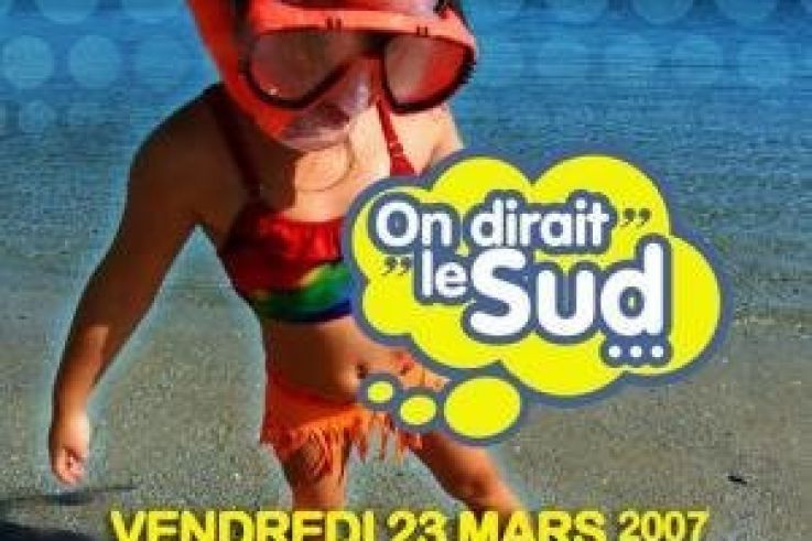 ON DIRAIT LE SUD !
