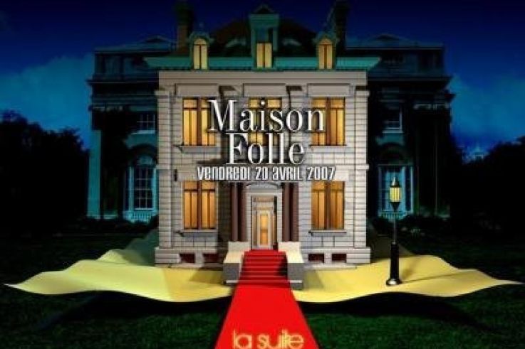 LA MAISON FOLLE 