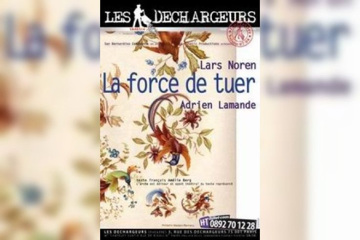 La force de tuer