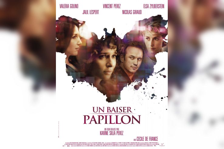 Un baiser Papillon, Karine Silla, Vincent Perez, Elsa Zylberstein, Cécile de France