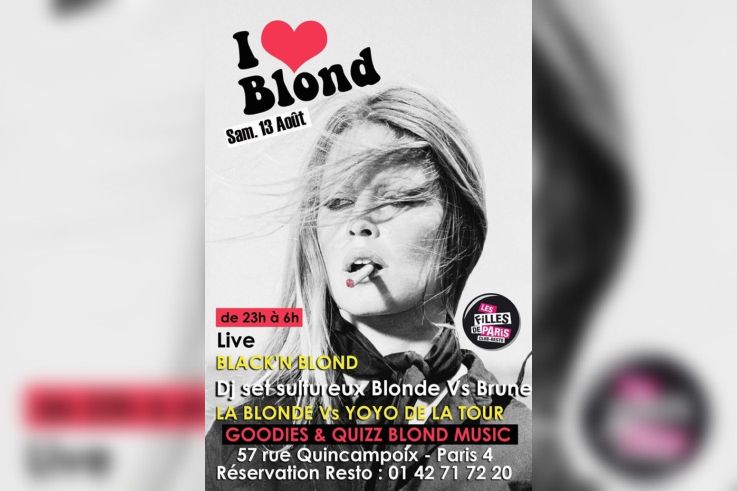 Blackc 'N' Blonde, I Love Blonde, Filles de Paris, Soirée 