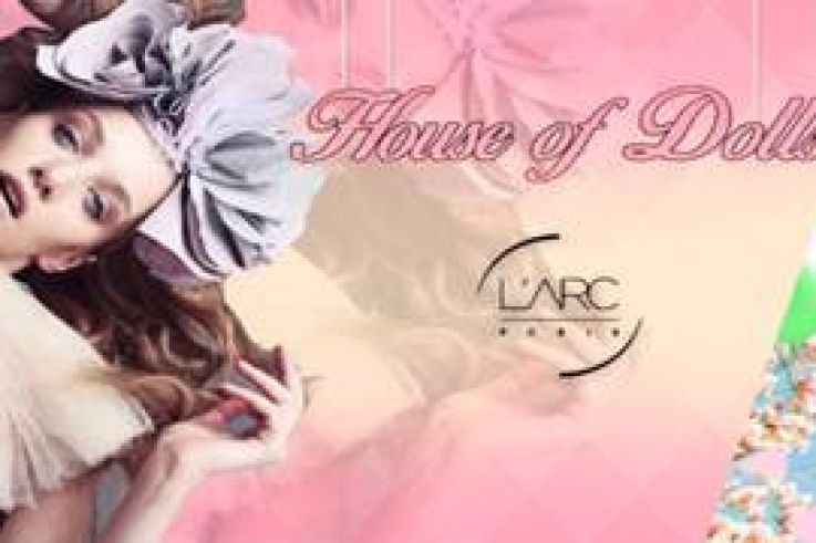 Soirée House of Dolls à l'Arc