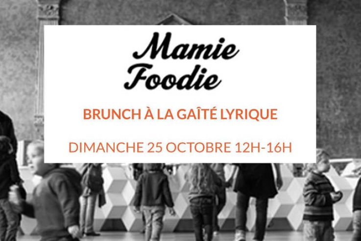 Brunch Mamie Foodie à la Gaité Lyrique