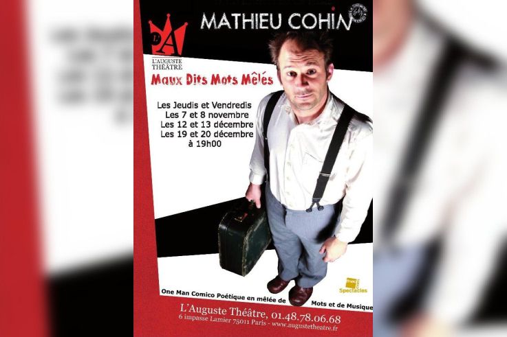 Mathieu Cohin dans Maux Dis Mots Mêlés à l'Auguste Théâtre