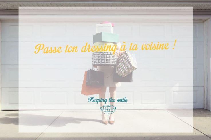 Passe ton dressing à ta voisine