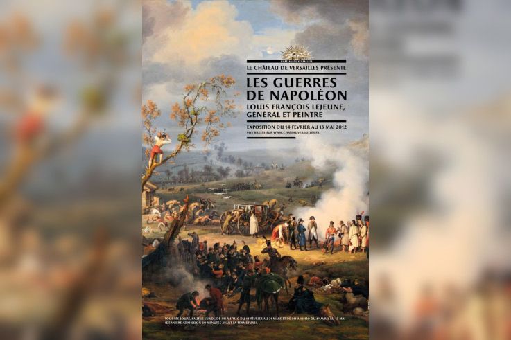 Guerres de Napoléon, Chateau de Versailles, exposition guerre, tableaux Lejeune