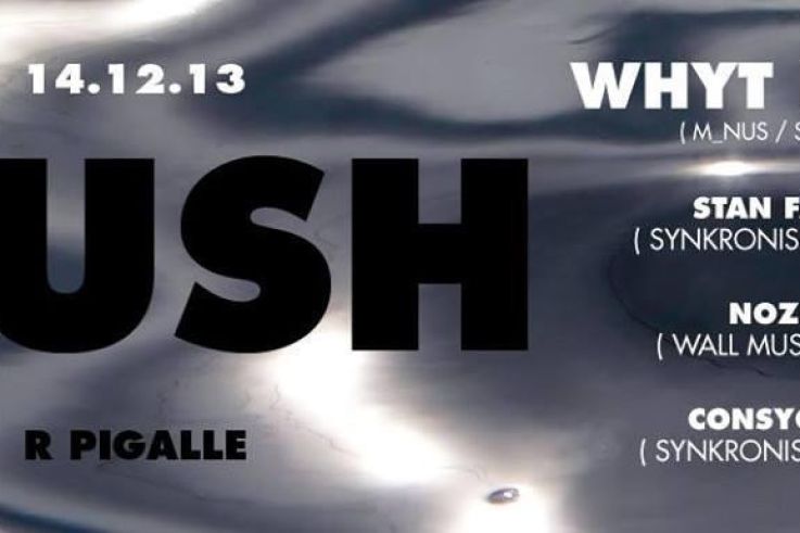 PUSH presents WHYT NOYZ (M_nus/Sci+Tec), STAN FARIA, NOZEN & CONSYOUTH