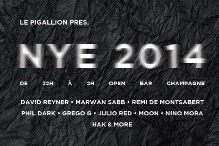 NYE : DAVID REYNER - JULIO RED - GREGO G - MARWAN SABB - MOON - NINO MORA - PHIL DARK - REMI DE MONTSABERT - HAK