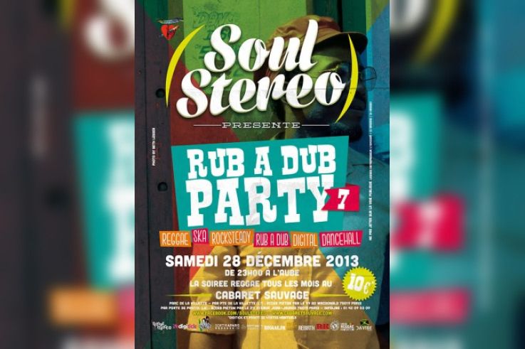 Soul Stereo Rub A Dub Party #7 au Cabaret Sauvage