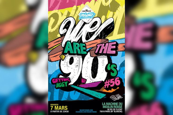 We are the 90’s #56 à la Machine du Moulin Rouge