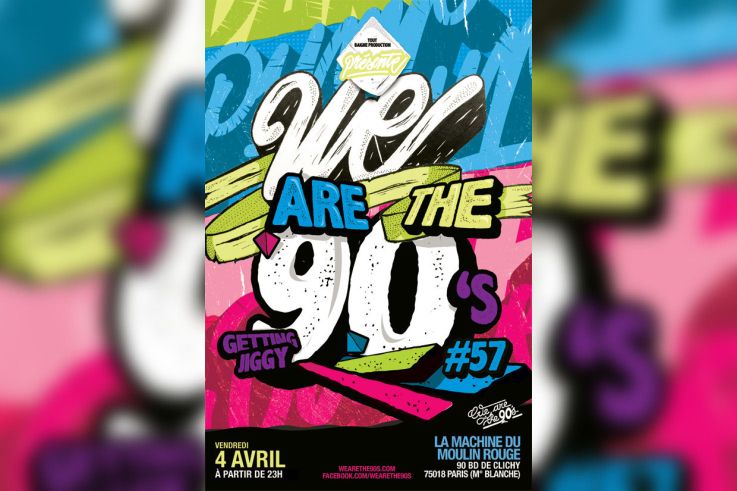 We are the 90’s #57 à la Machine du Moulin Rouge