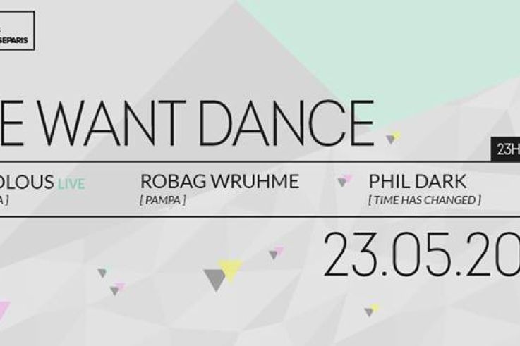 We Want Dance au Showcase avec Frivolous et Robag Wruhme