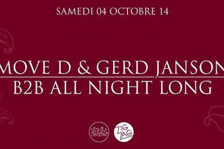 Move D & Gerd Janson B2B All Night Long au Zig Zag Club 