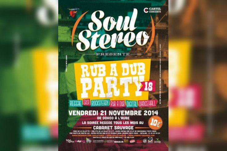 Soul Stereo Rub A Dub Party #18 au Cabaret Sauvage