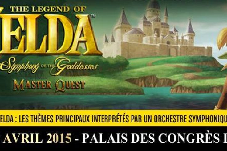 The Legend of Zelda : "Symphony Of The Goddesses – Master Quest" au Palais des Congrès de Paris en 2015