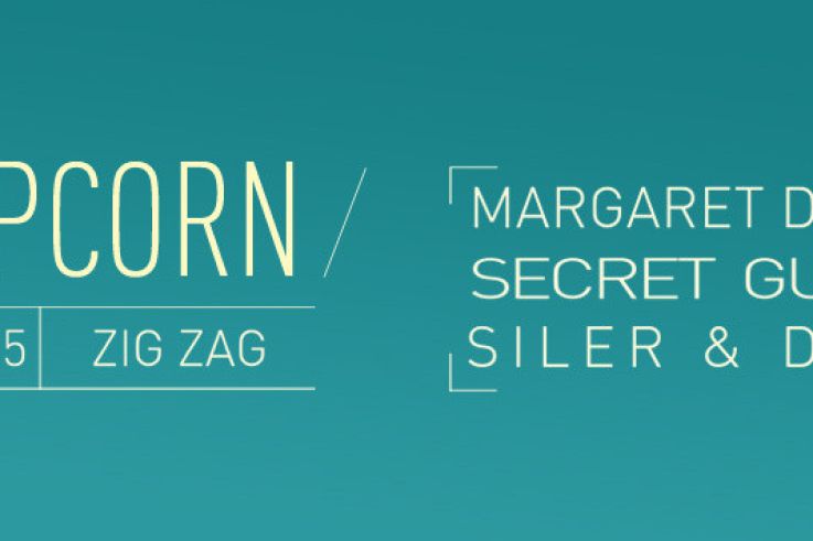 Popcorn au Zig Zag Club avec Margaret Dygas