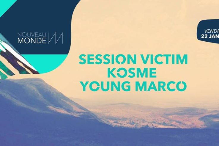 Nouveau Monde au Showcase avec Session Victim