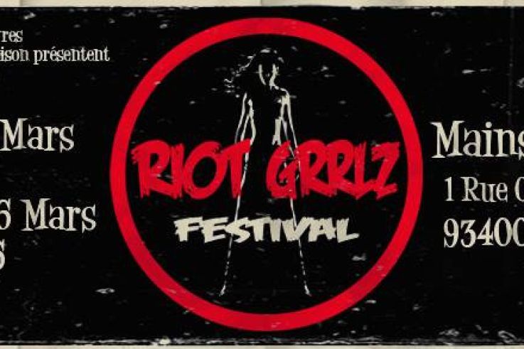 Riot Grrlz Festival 2016 aux Mains d’œuvres