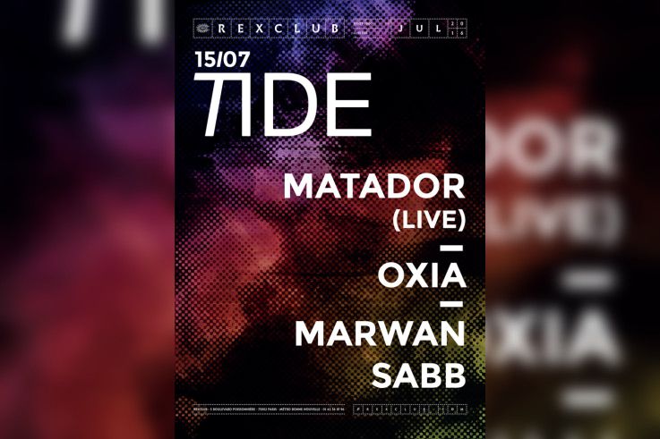 Tide au Rex Club avec Matador 