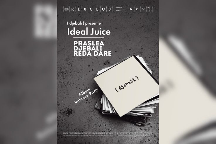 Djebali présente Ideal Juice au Rex Club