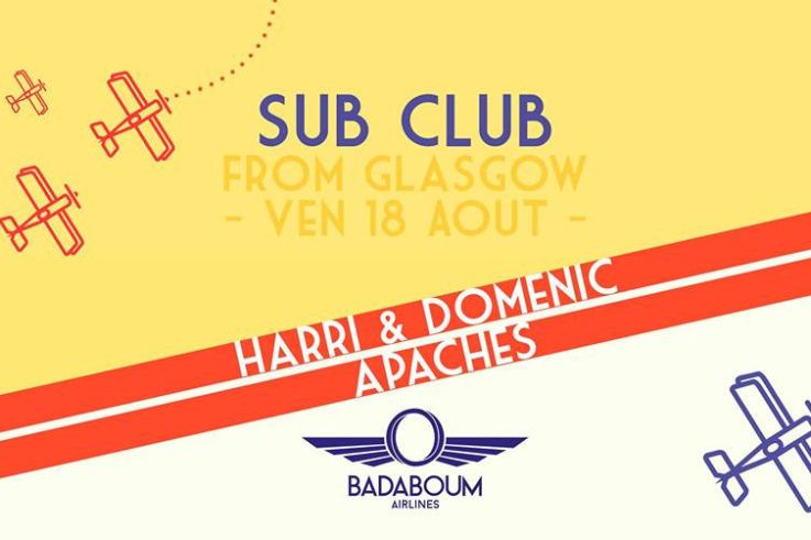 Badaboum Airlines 2017 : Glasgow’s Sub Club 