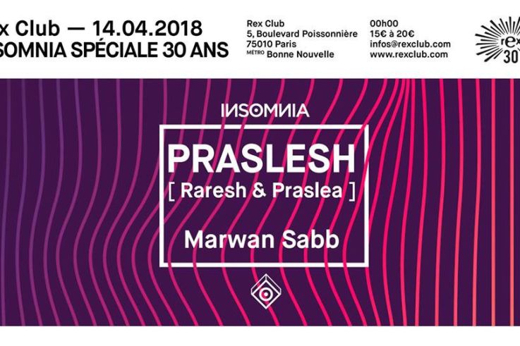 INSoMNia x Rex Club 30 Years avec Praslesh 