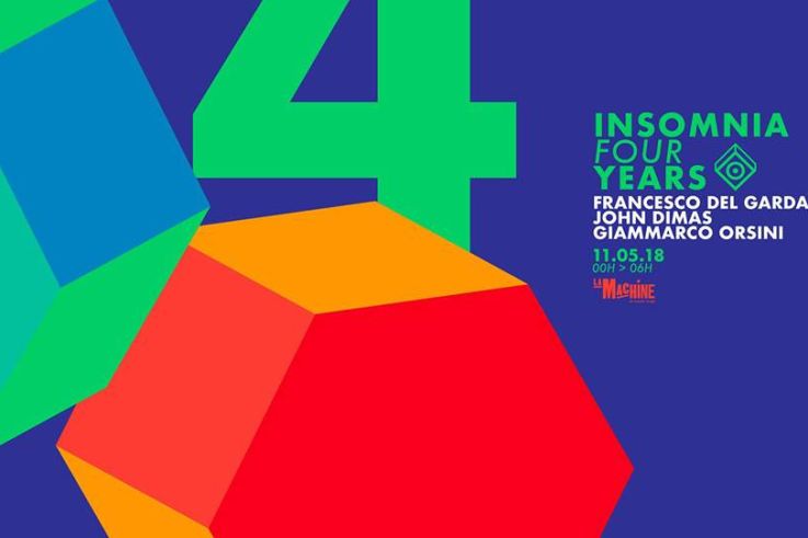 INSoMNia 4 Years à La Machine avec Francesco Del Garda 
