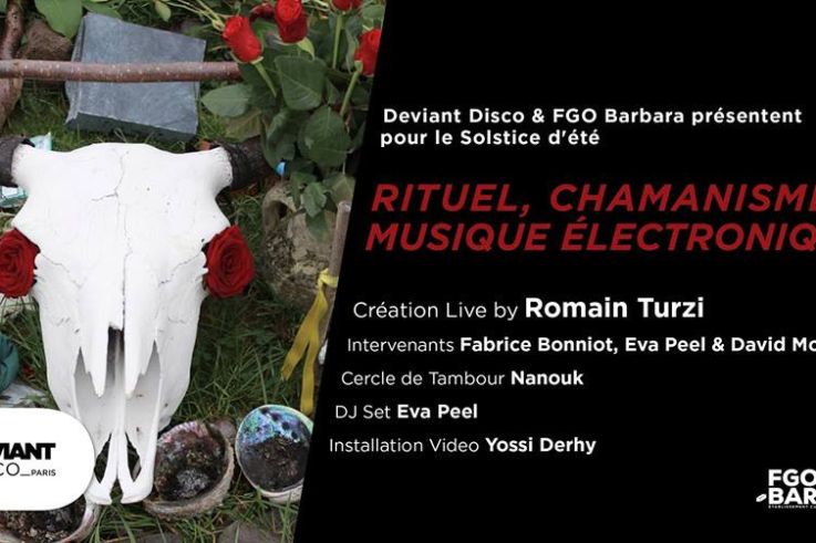 Fête de la Musique 2018 à Paris : Rituel, Chamanisme et Musique électro au FGO Barbara
