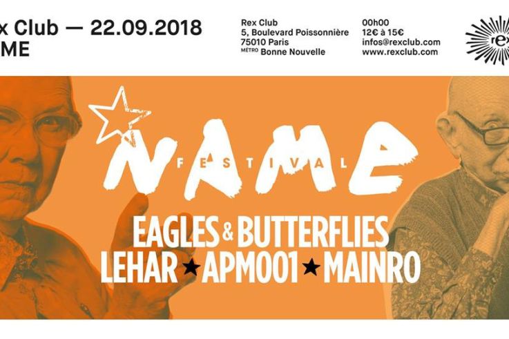 Name Festival au Rex Club avec Eagles & Butterflies