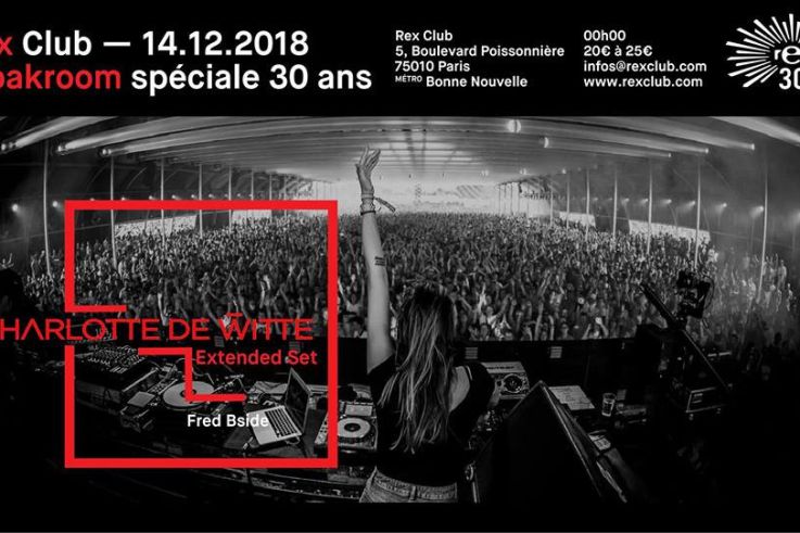 Cloakroom Spéciale 30 ans au Rex Club avec Charlotte de Witte