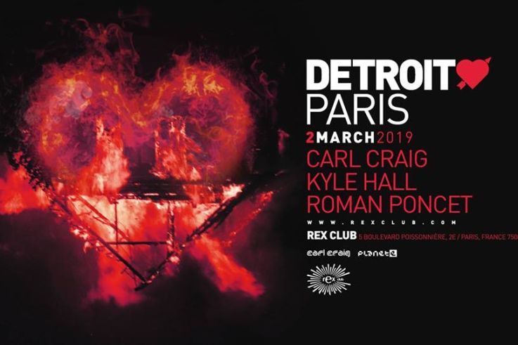 Detroit Love Paris au Rex Club avec Carl Craig, Kyle Hall, Roman Poncet