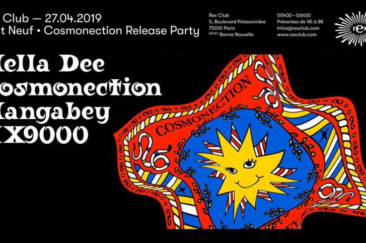 Pont Neuf : Cosmonection Release Party au Rex Club