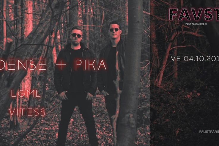 Dense & Pika au Faust