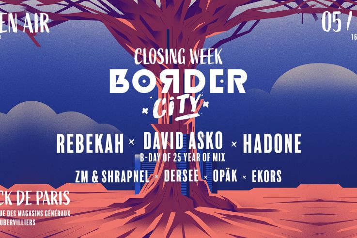 Closing week-end à Border City avec Rebekah et Hadone