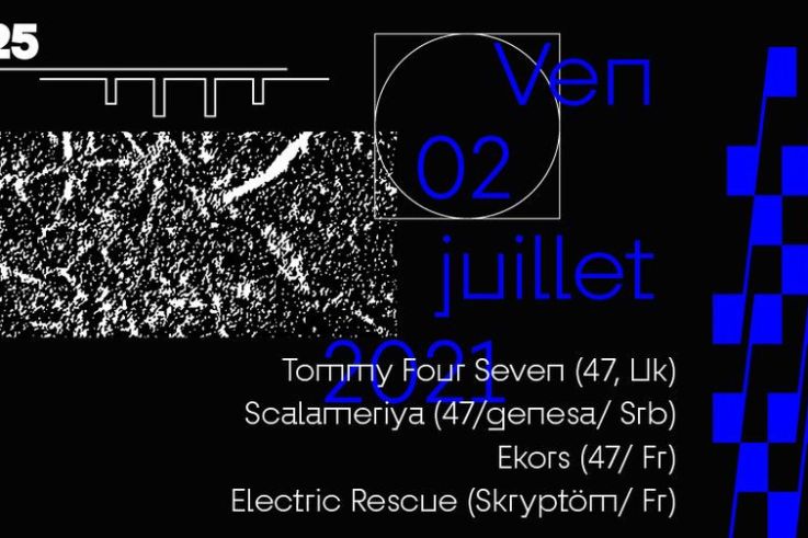 Skryptöm à Kilomètre25 avec Tommy Four Seven et Electric Rescue