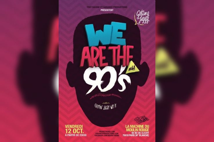 We are the 90’s #41 à la Machine du Moulin Rouge 