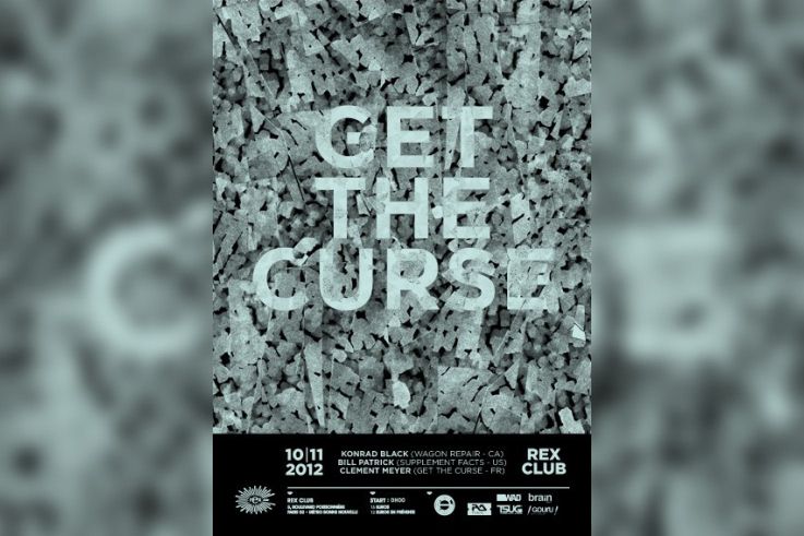 Get The Curse au Rex Club avec Konrad Black, Bill Patrick et Clément Meyer