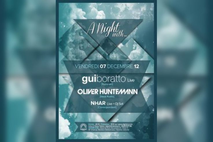 A Night with … Gui Boratto, Oliver Huntemann & Nhar au Showcase
