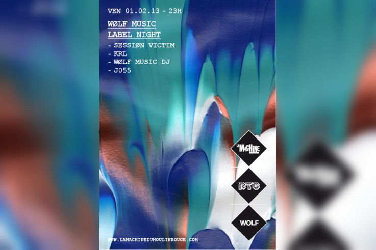 Wolf Music Label Night à la Machine du Moulin Rouge