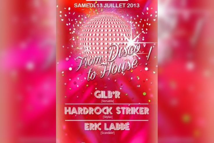 From Disco to House au Showcase : soirée speciale 13 juillet 2013 !