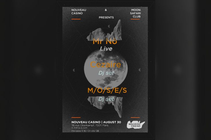 Moon Safari Club au Nouveau Casino avec Mr Nô