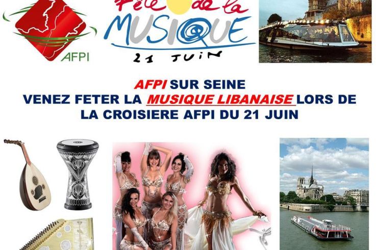 AFPI SUR SEINE : VENEZ FETER LA MUSIQUE LIBANAISE LORS DE LA CROISIERE AFPI DU 21 JUIN