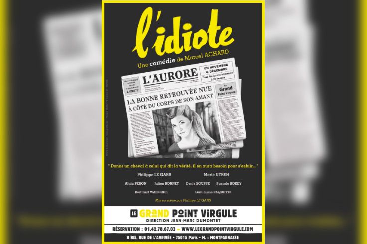 L'Idiote de Marcel Achard au Grand Point Virgule